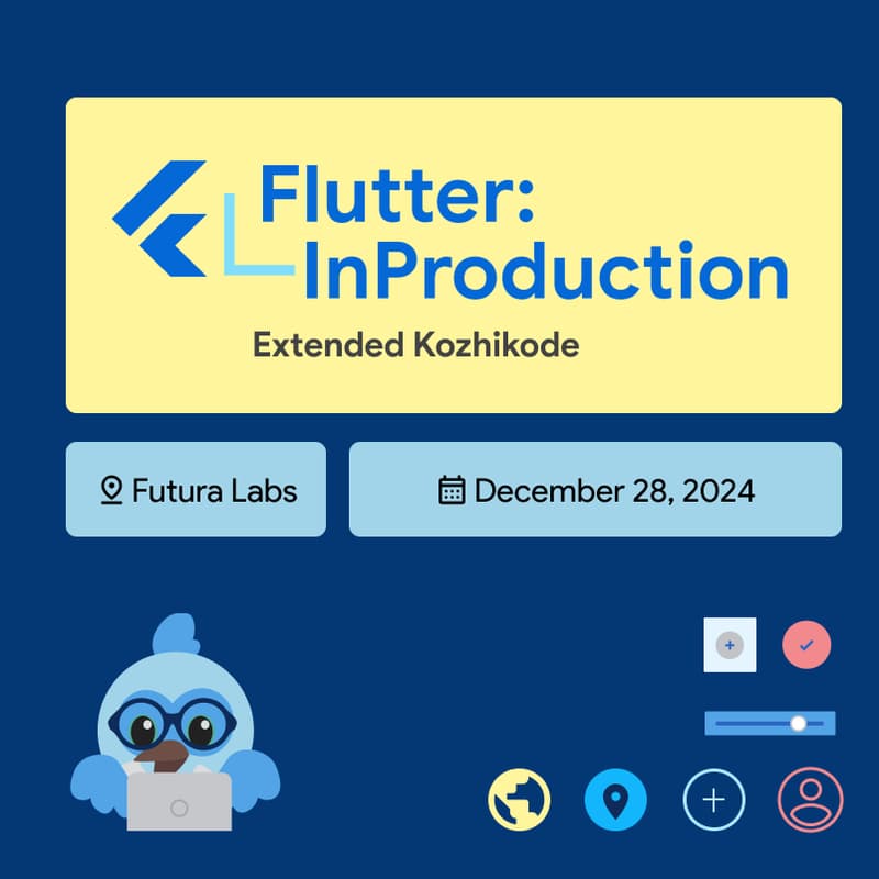 Cover Image for #FlutterInProduction Extended Kozhikode
