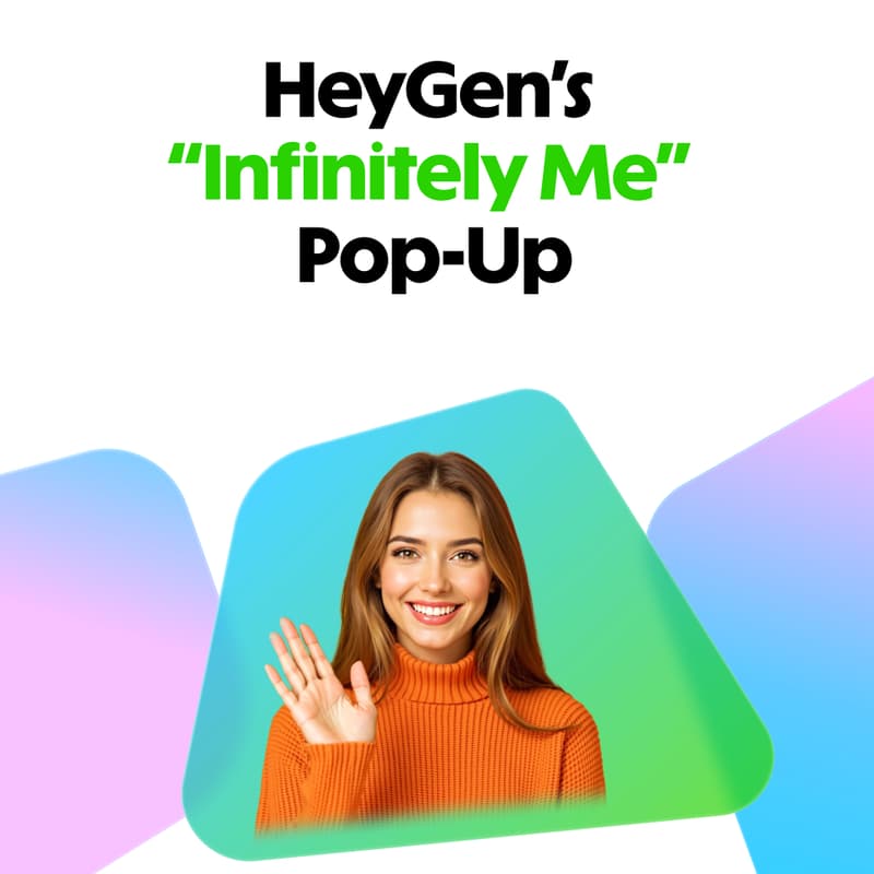 Cover Image for HeyGen’s “Infinitely Me” pop-up is coming to London! Get your own digital twin
