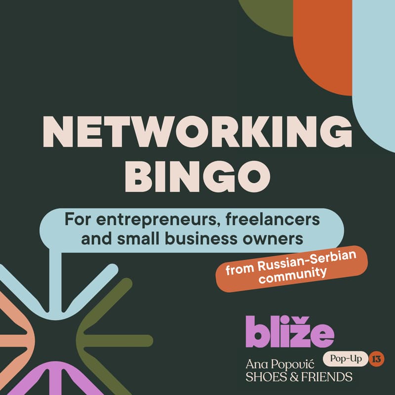 Cover Image for Bliže Networking Bingo at Ana Popović Shoes & Friends Pop Up