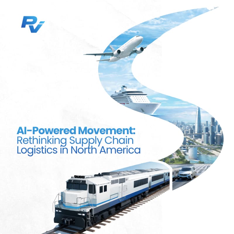 Cover Image for AI-Powered Movement: Rethinking Supply Chain Logistics in North America