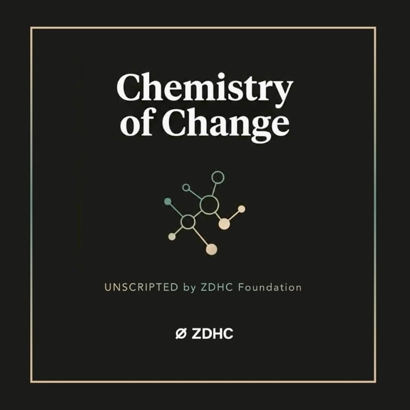 Cover Image for ZDHC presents, Unscripted: Chemistry of Change
