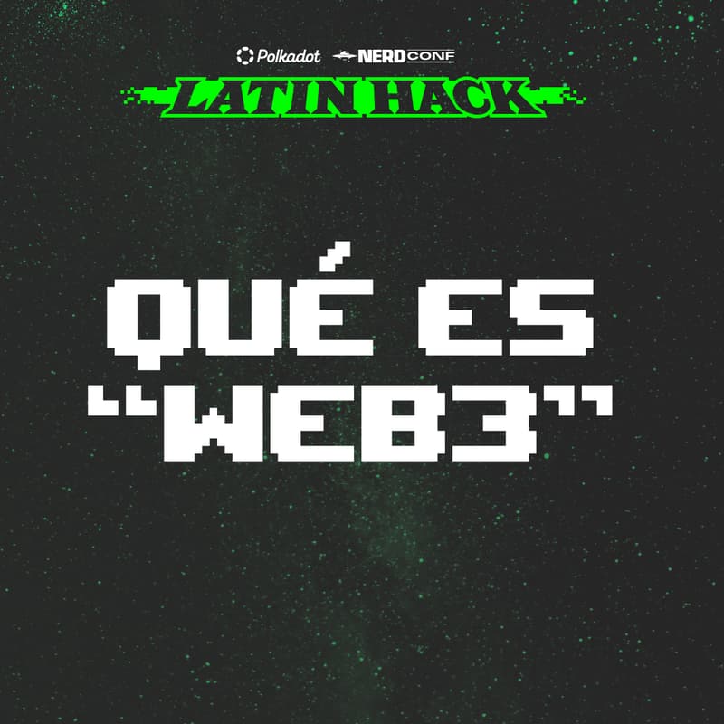 Cover Image for QUÉ ES "WEB3"? / WORKSHOP #1