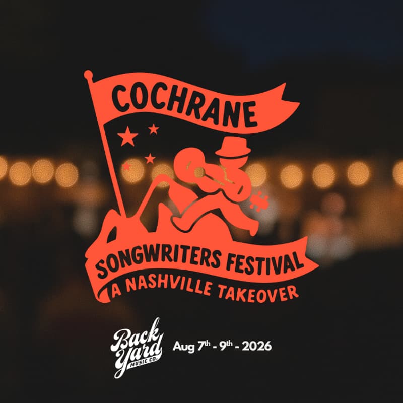 Cover Image for Cochrane Songwriters Festival (A Nashville Takeover)