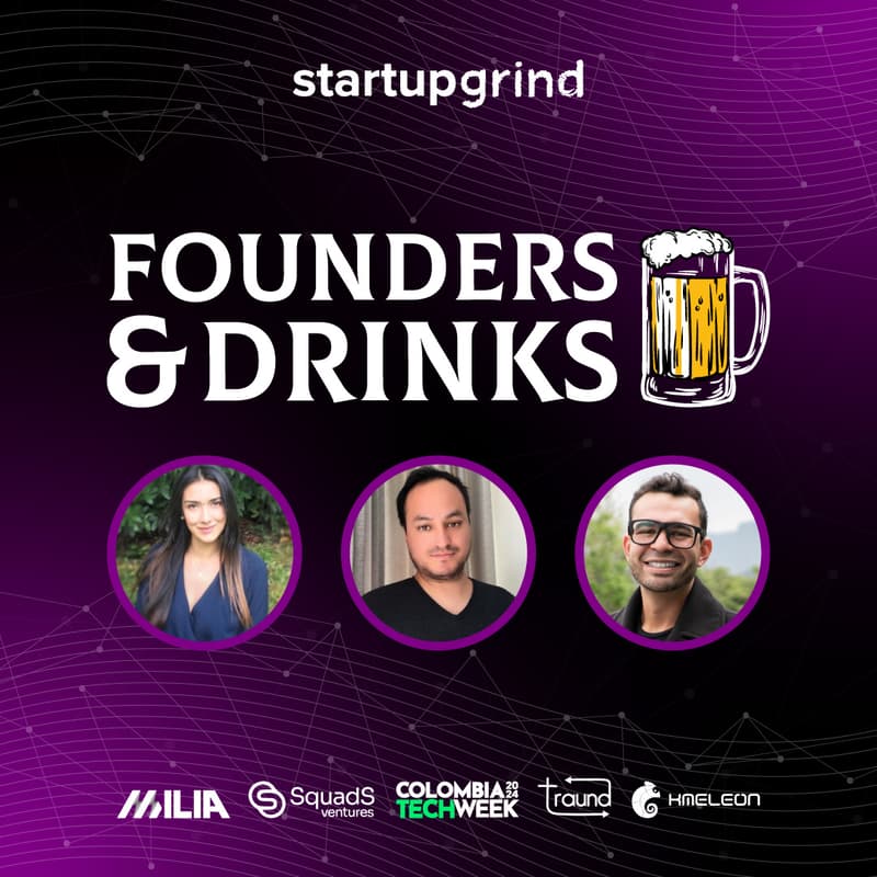 Cover Image for Founders & Drinks by Startup Grind #ColombiaTechWeek
