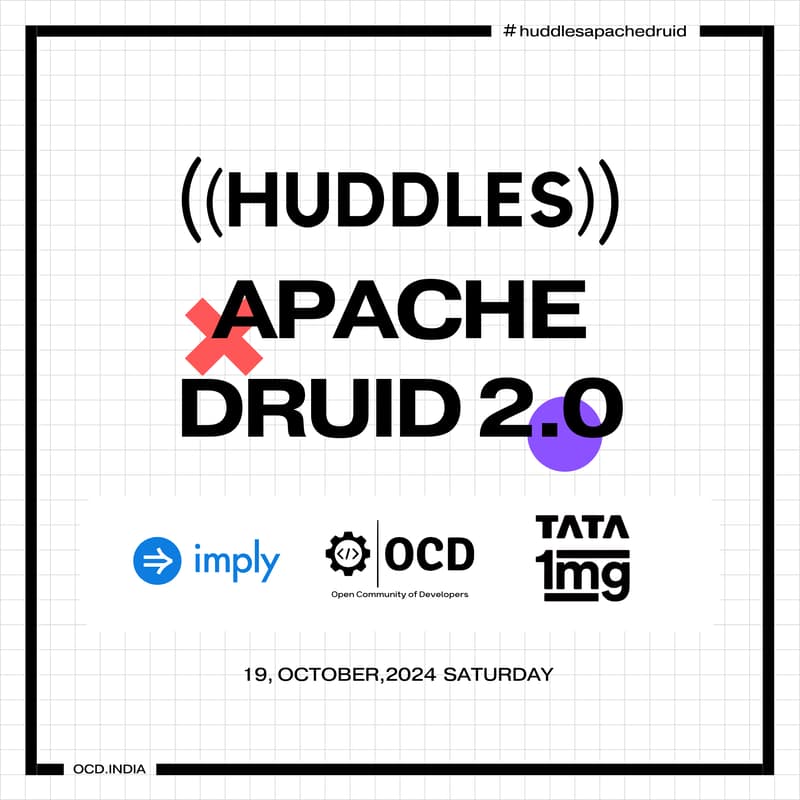 Cover Image for Huddles by OCD India | Apache Druid 2.0