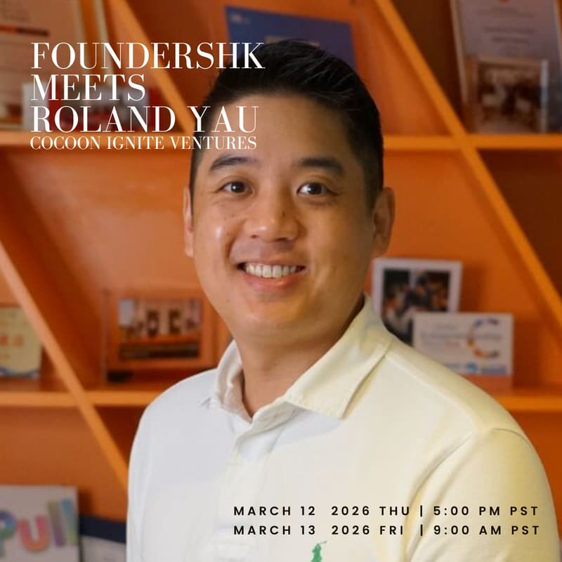Cover Image for FoundersHK Meets Roland Yau - Managing Partner at CoCoon Ignite Ventures
