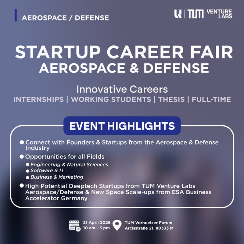 Cover Image for TUM Venture Labs: Startup Career Fair 2026 – Aerospace & Defense