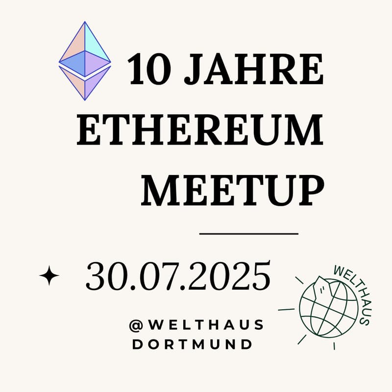 Cover Image for 10 Jahre Ethereum @Welthaus Dortmund