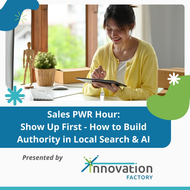 Cover Image for Sales PWR Hour: Show Up First - How to Build Authority in Local Search & AI