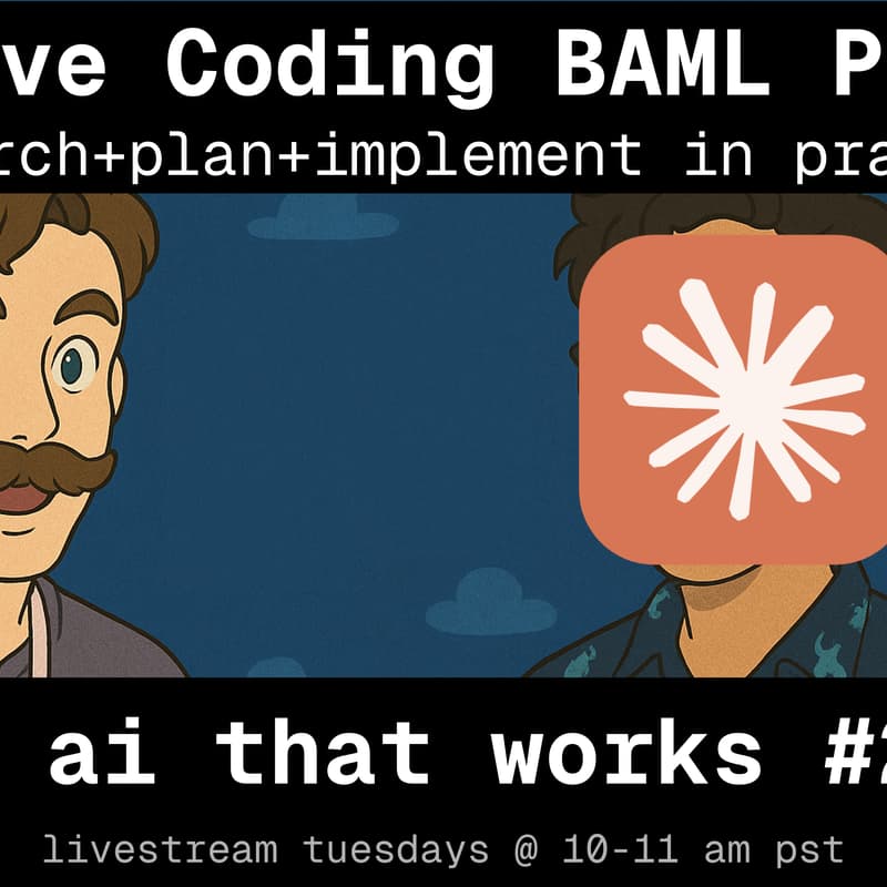 Cover Image for π¦ ai that works: Hard Problems - live coding baml PRs