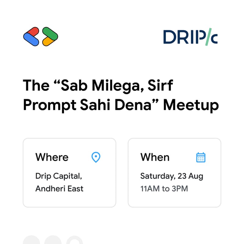 Cover Image for The “Sab Milega, Sirf Prompt Sahi Dena” Meetup