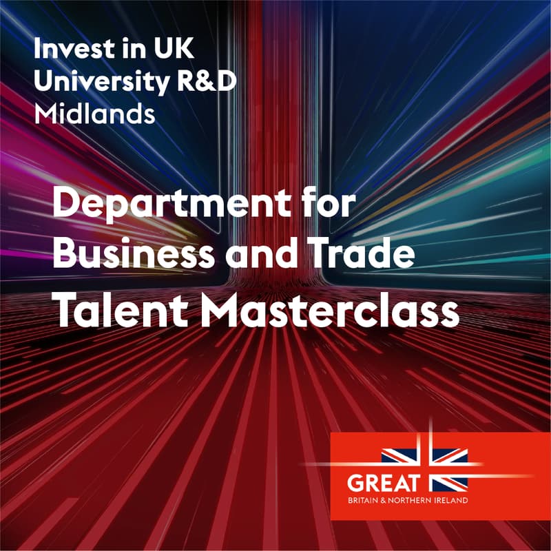 Cover Image for Department for Business and Trade: Global Talent Unit Masterclass