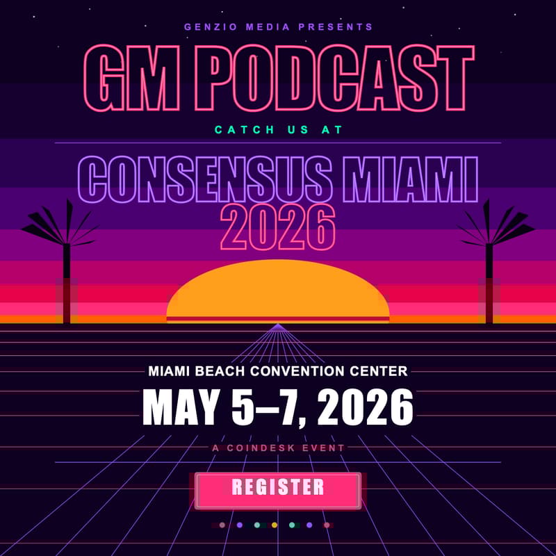 Cover Image for GM Podcast @ Consensus
