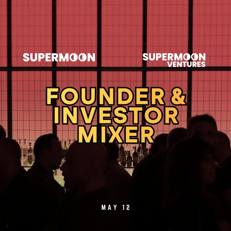 Cover Image for Founder & Investor Mixer | Supermoon | NYC