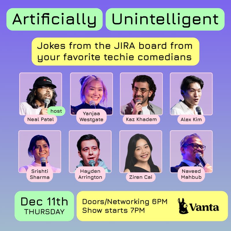 Cover Image for Artificially Un-Intelligent: NYC Tech Comedy Show + drinks & networking, w/ Vanta