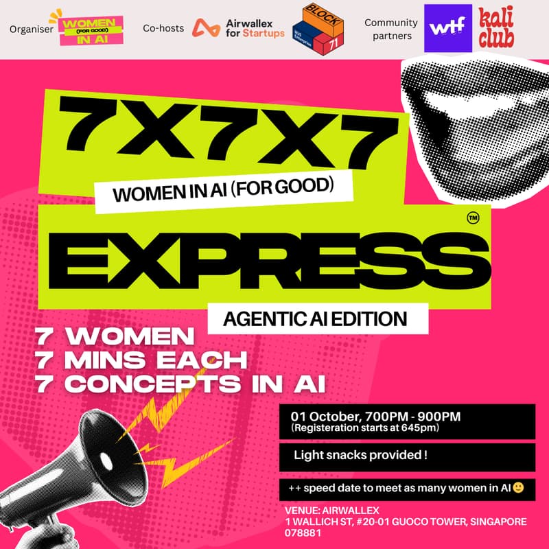 Cover Image for 7x7x7 Express (Agentic AI edition): 7 women, 7 concepts in AI, 7 mins