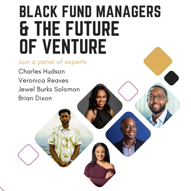 Cover Image for Black Fund Managers & The Future of Venture