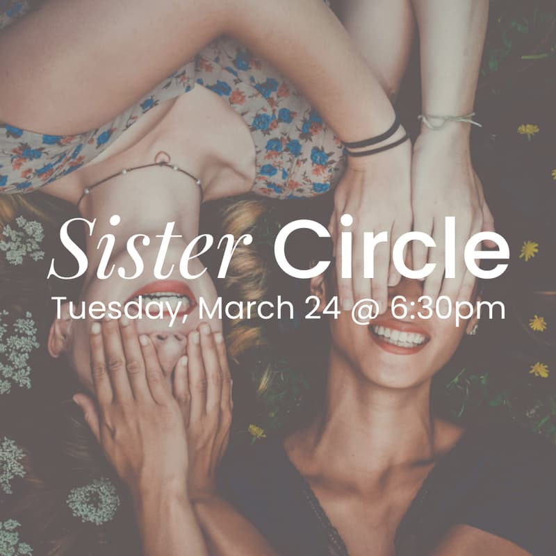 Cover Image for March Sister Circle - a gathering for women