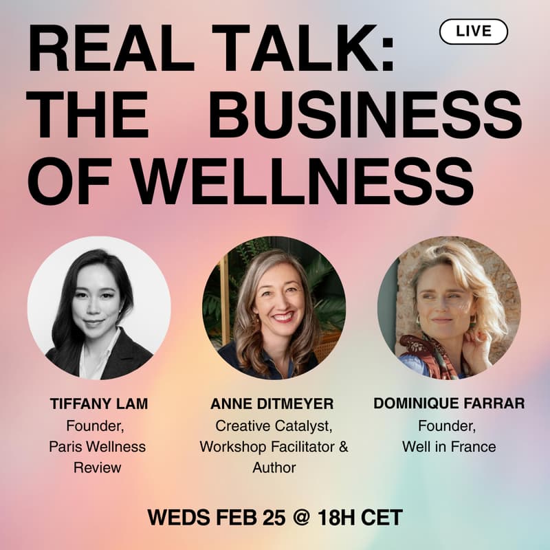 Cover Image for Real Talk: The Business of Wellness (in France)