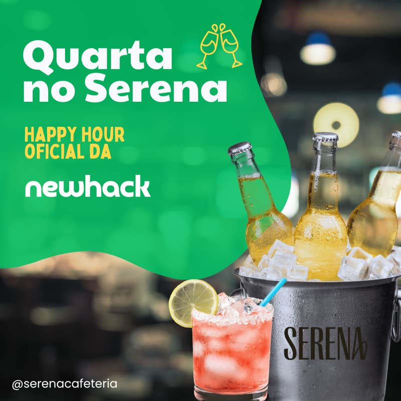 Cover Image for #011 - Quarta no Serena: O Happy Hour Semanal da NewHack!