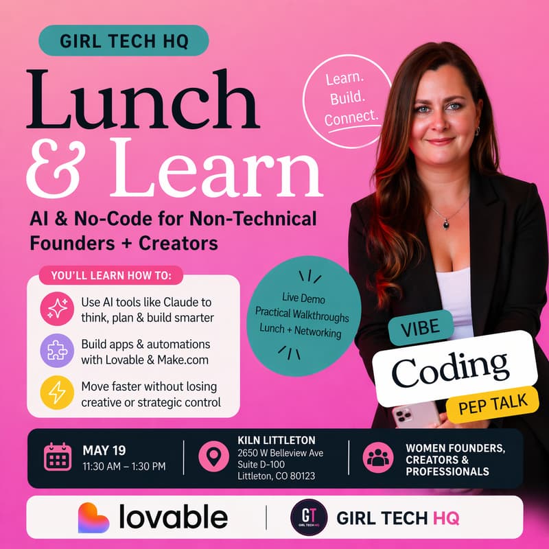 Cover Image for Girl Tech HQ Lunch & Learn: Build With AI