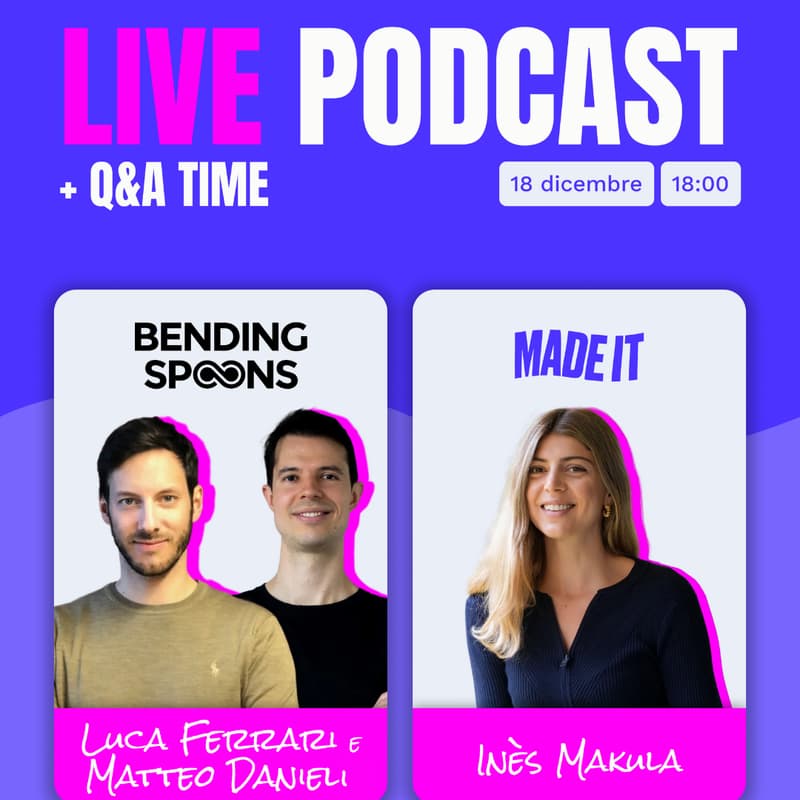 Cover Image for Made IT x Bending Spoons Live Podcast Recording