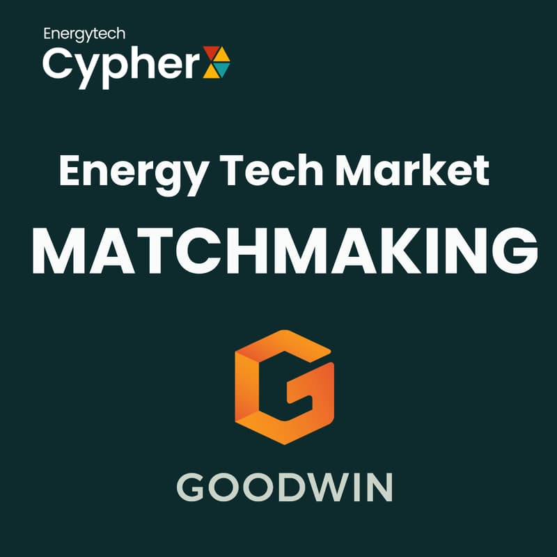 Cover Image for Energy Tech Market Matchmaking, Presented by Goodwin