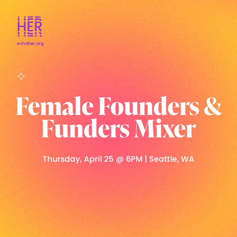 Cover Image for Female Founders & Funders Mixer