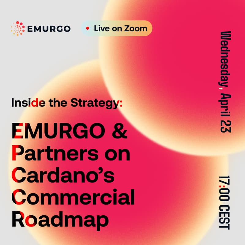 Cover Image for Inside the Strategy: EMURGO and Partners on Cardano’s Commercial Roadmap