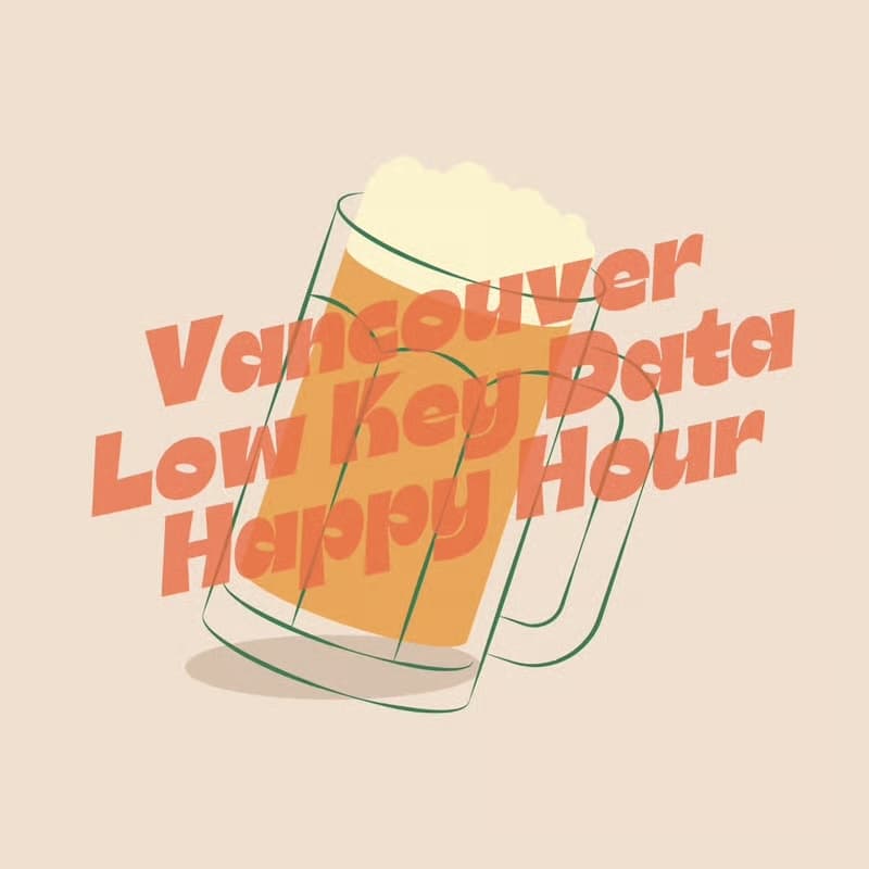 Cover Image for Vancouver Low Key Data Happy Hour