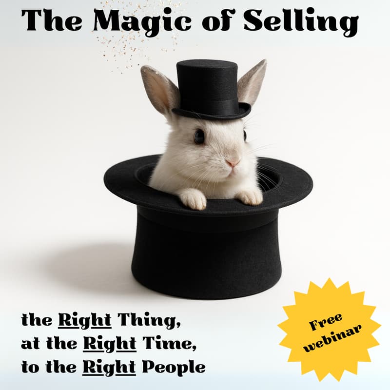 Cover Image for The Magic of Selling the Right Thing, at the Right Time, to the Right People