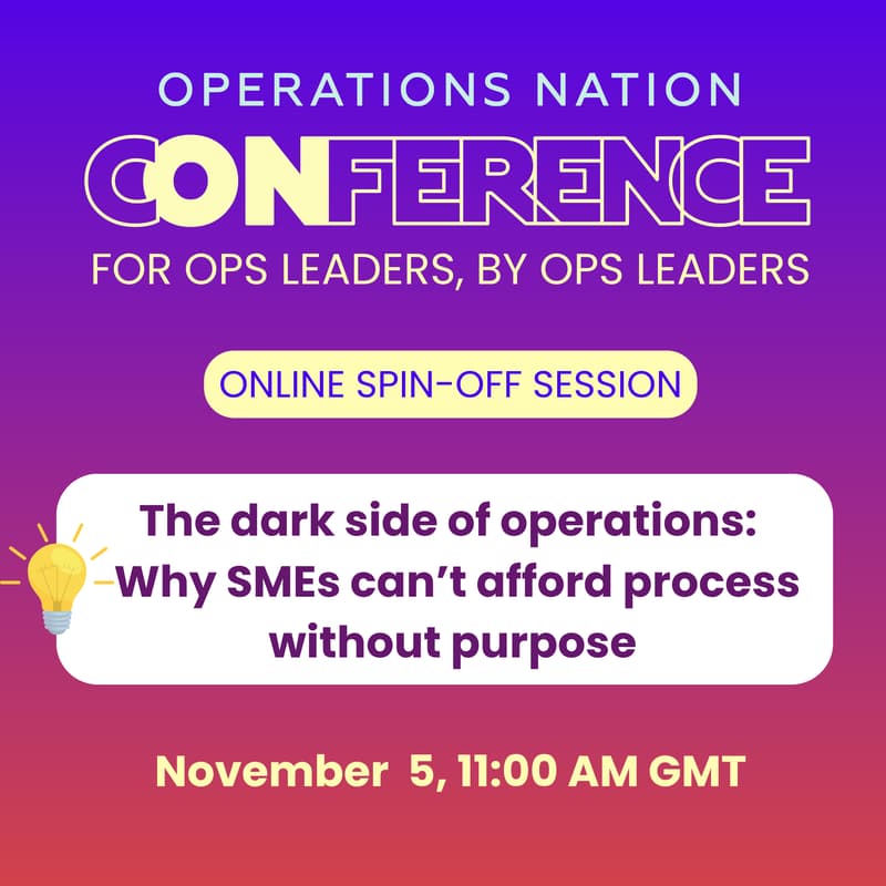 Cover Image for The dark side of operations: Why SMEs can’t afford process without purpose