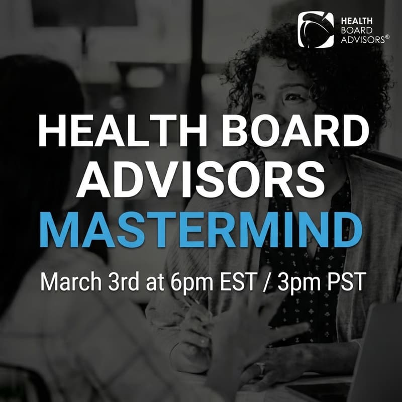 Cover Image for Health Board Advisors Mastermind