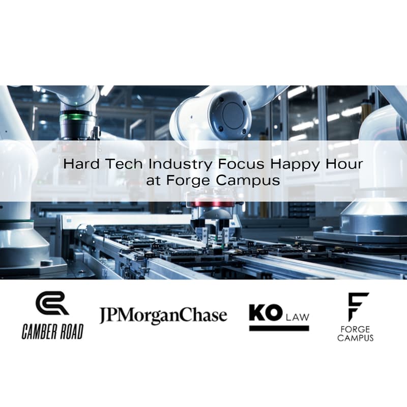 Cover Image for Hard Tech Industry Focus Happy Hour at Forge Campus