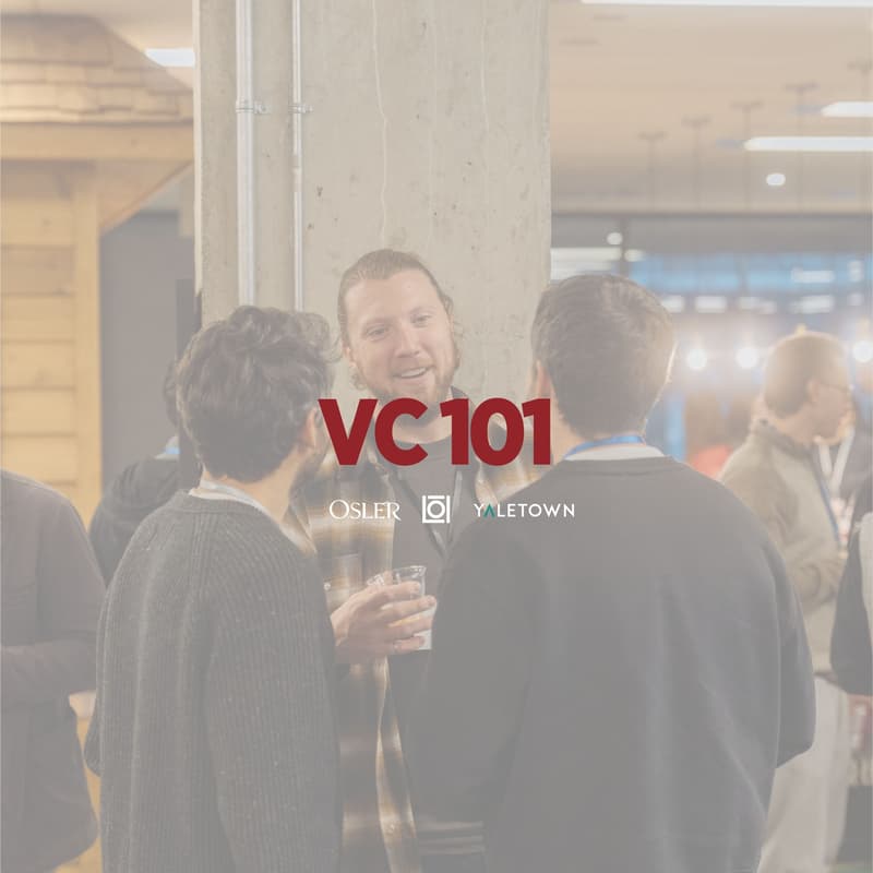 Cover Image for VC 101 Masterclass with Osler, Yaletown and LOI