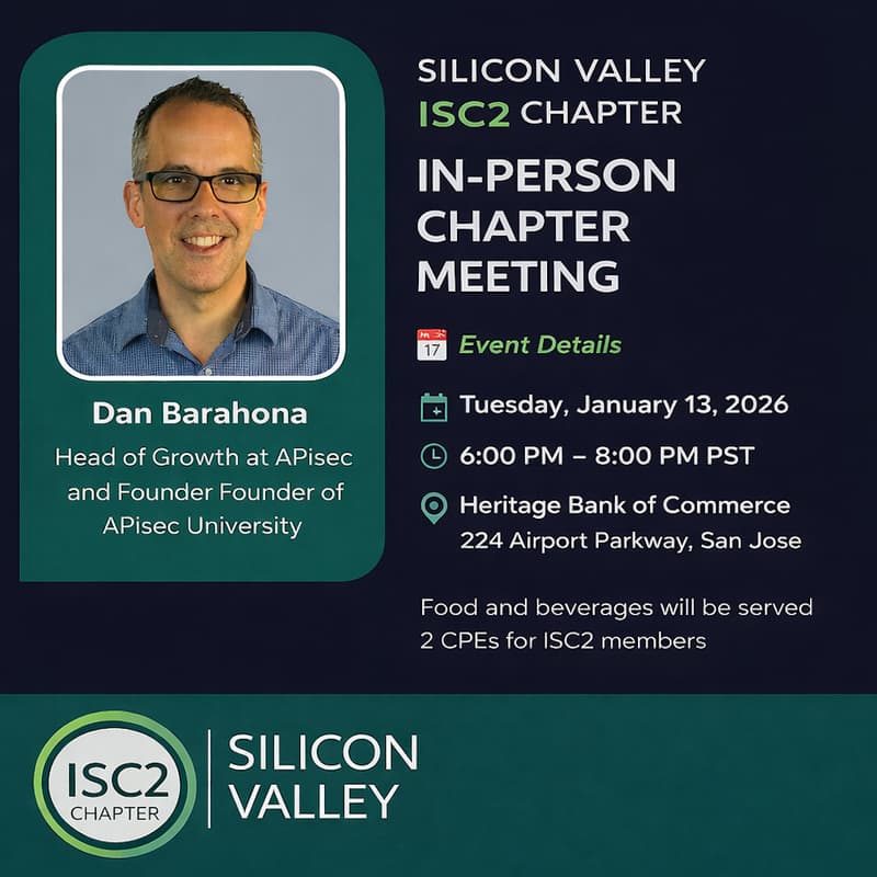 Cover Image for ISC2 Silicon Valley - January 2026 Chapter Meeting