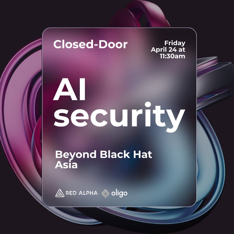 Cover Image for Beyond Black Hat Asia: a closed-door AI security session