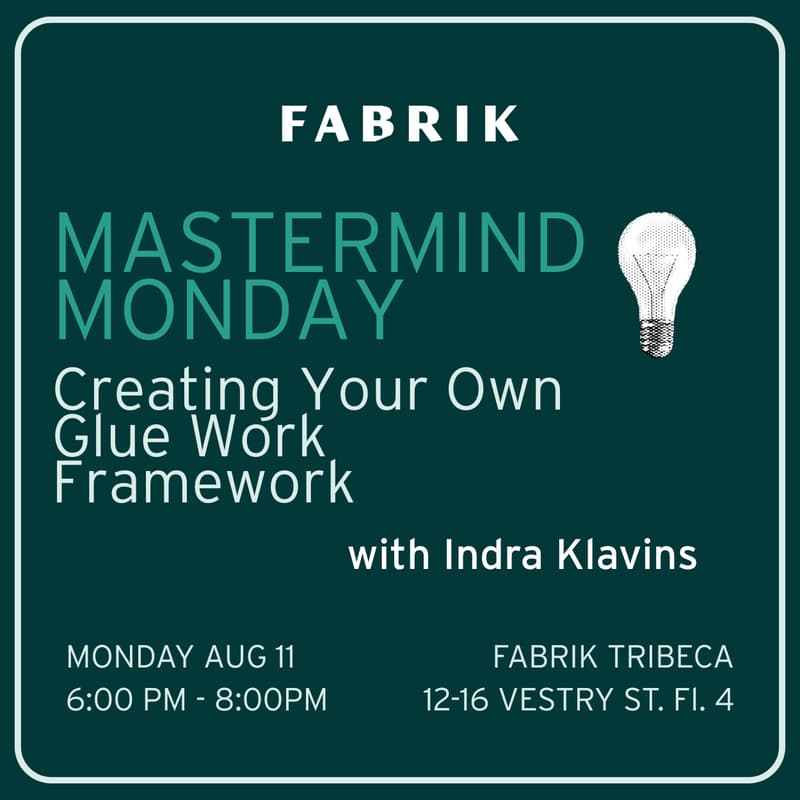Cover Image for Fabrik's Mastermind Monday: Creating Your Own Glue Work Framework