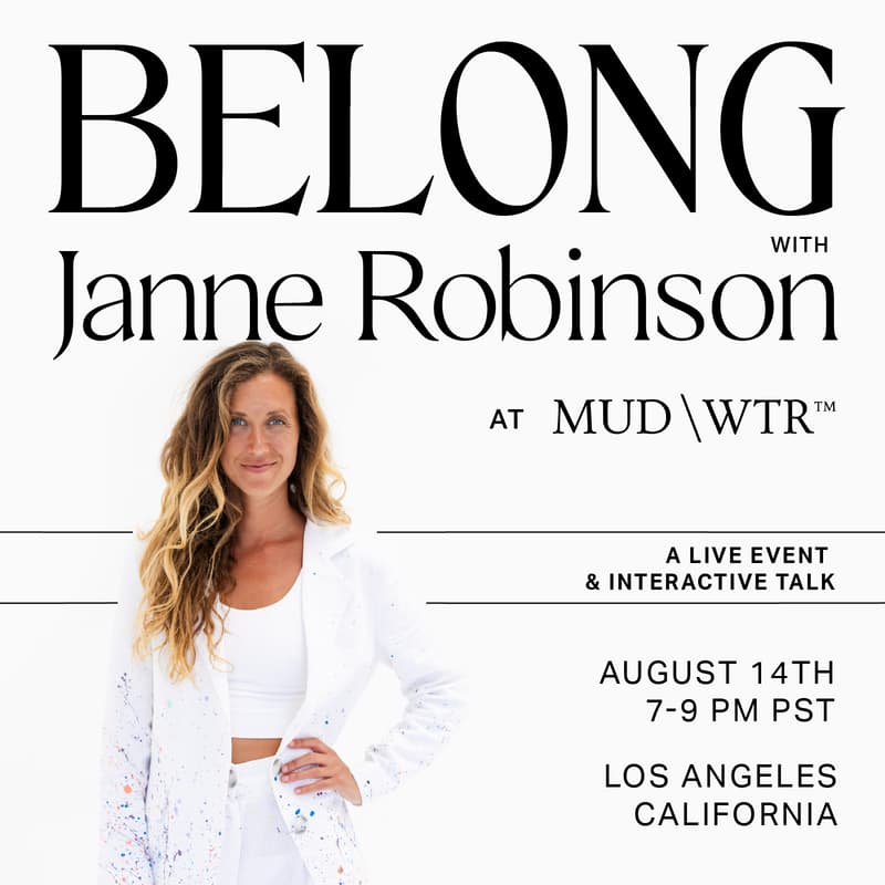 Cover Image for Belong with Janne Robinson @ MUD\WTR: gather