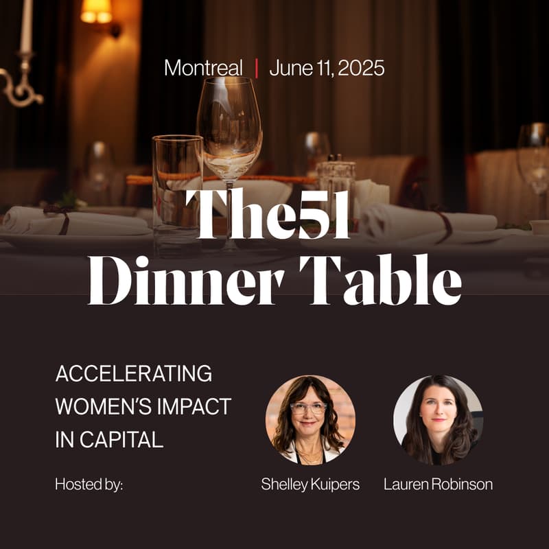 Cover Image for The51 Dinner Table: Accelerating Women’s Impact in Capital