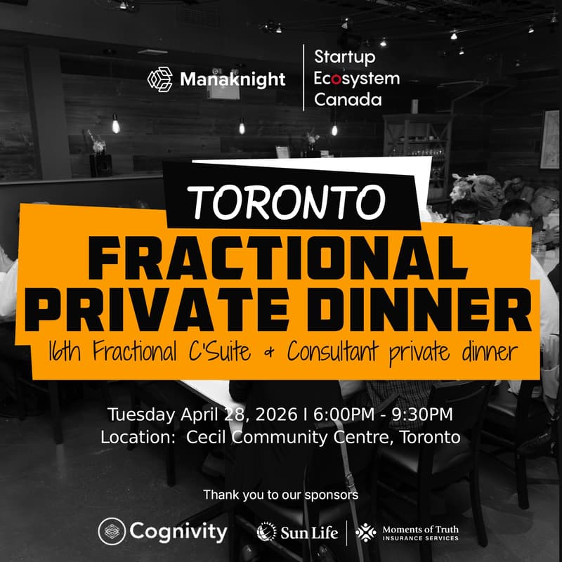 Cover Image for 16th Toronto BNEVENT  Fractional C'Suite and Consultants Dinner hosted by Ryan Wong & Joel Mandelbaum