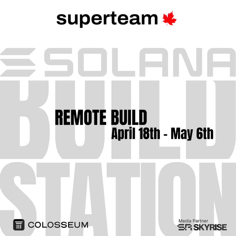 Cover Image for Superteam Canada Build Station: Remote Build Weeks
