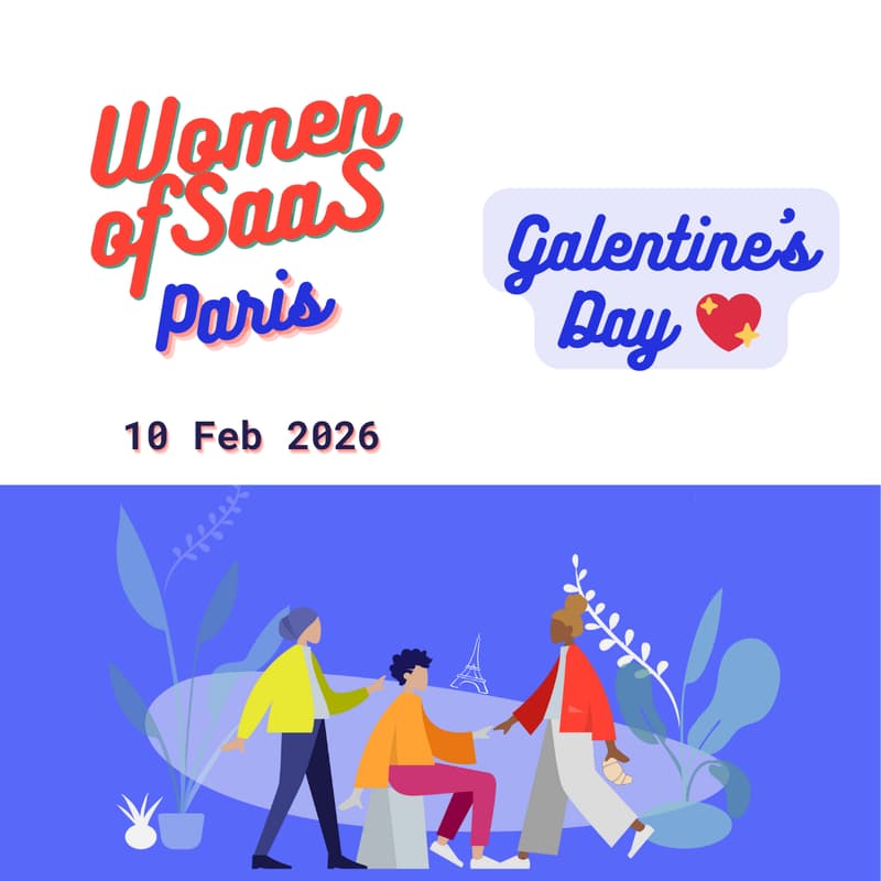 Cover Image for Women of SaaS Paris – Galentine's Day