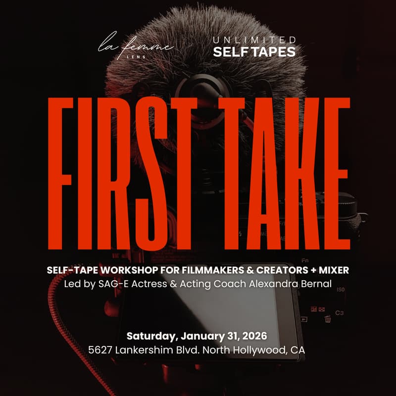 Cover Image for First Take: Self-Tape Workshop for Actors, Filmmakers & Creators + Mixer