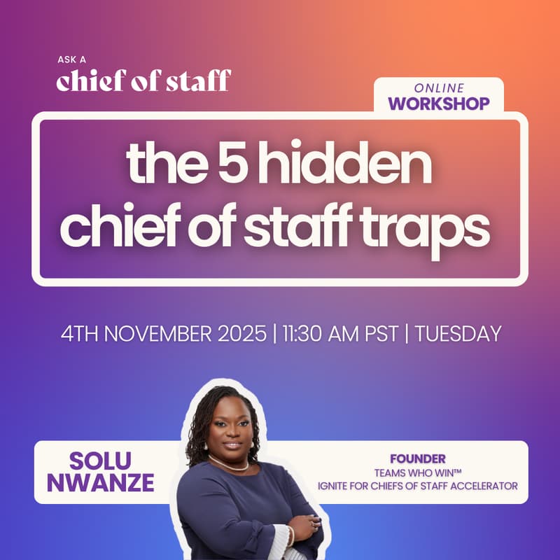 Cover Image for Ask a Chief of Staff: The 5 Hidden Chief of Staff Traps