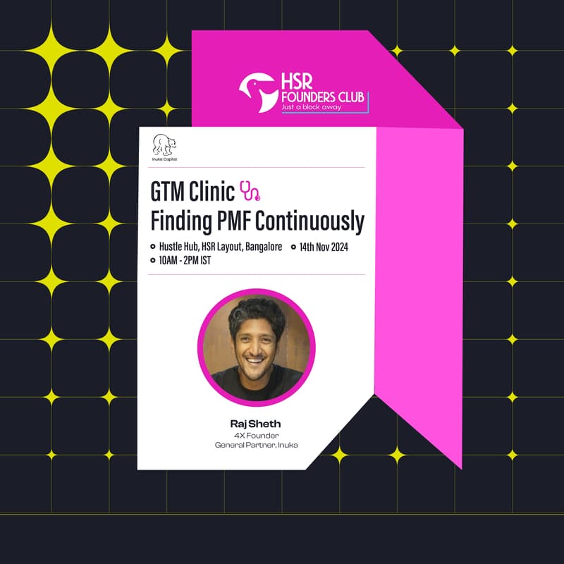 Cover Image for GTM Clinic by Raj Sheth: Finding Product-Market Fit Continuously