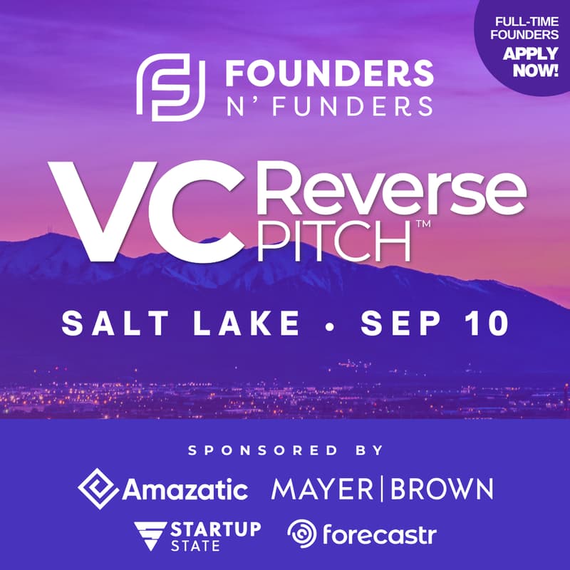 Cover Image for Founders N’ Funders: Salt Lake City VC Reverse Pitch