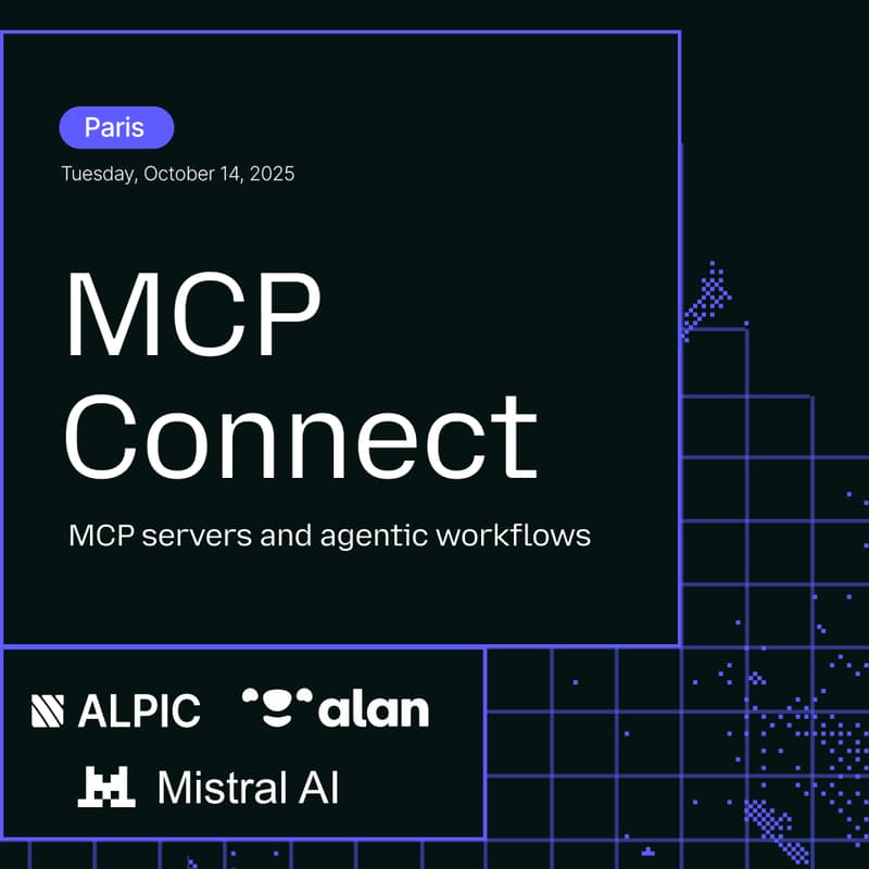 Cover Image for MCP Connect with Alpic, Alan & Mistral