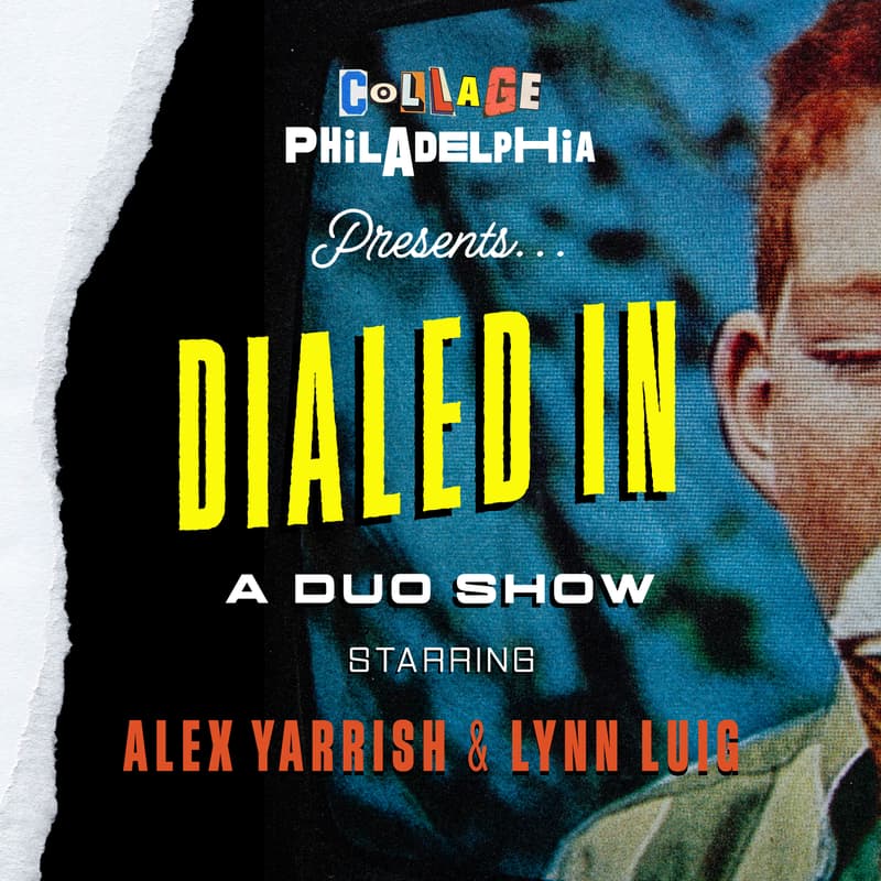 Cover Image for Collage Philadelphia presents: "Dialed In"
