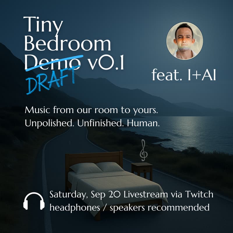 Cover Image for Tiny Bedroom Draft v0.1: featuring I+AI